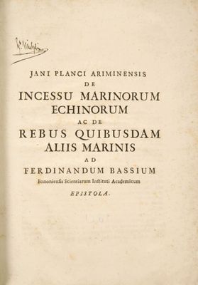 [BIANCHI (Giovanni)]. Jani Planci de incessu marinorum echin…