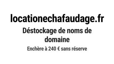 Nom de domaine locationechafaudage.