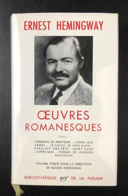 Ernest HEMINGWAY, Oeuvres romanesques Tome I.