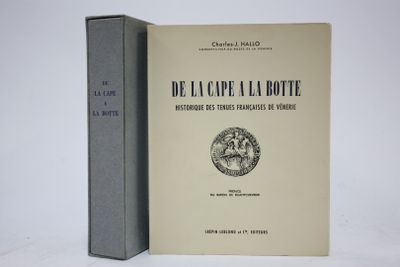 HALLO (Charles-Jean). De la cape à la botte. Historique des …