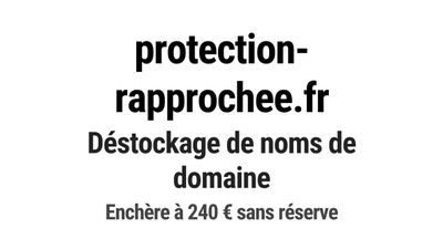 Nom de domaine protection-rapprochee.