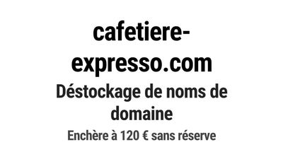 Nom de domaine cafetiere-expresso.