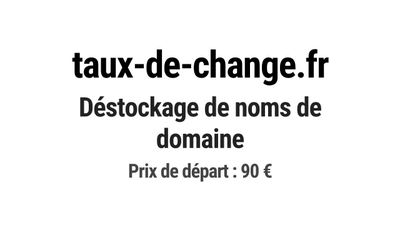 Nom de domaine taux-de-change.fr.