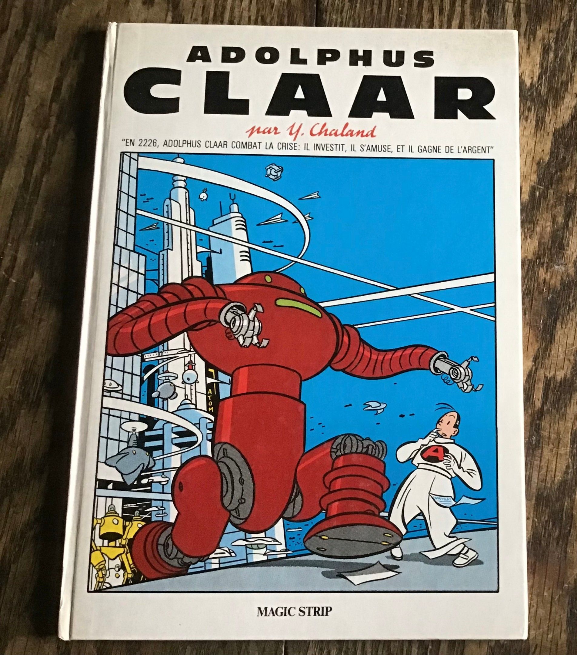 Yves Chaland Adolphus Claar Chez Magic Strip 1983 eo Comme neuf