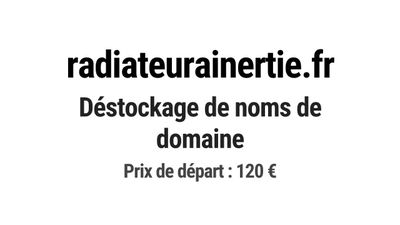 Nom de domaine radiateurainertie.