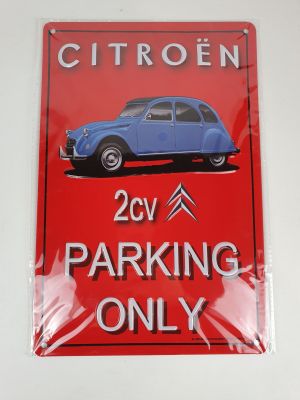 un panneau rouge indiquant « Réservé au stationnement des Citroën 2V »