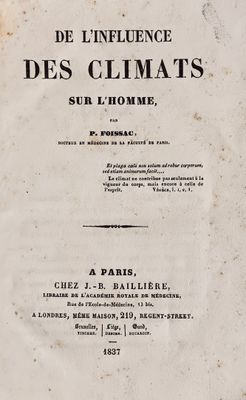 (Voyages) FOISSAC ( P.) De l'influence des Climats sur l'Hom…