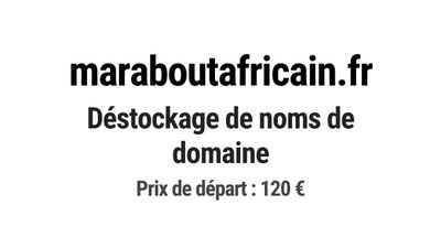 Nom de domaine maraboutafricain.