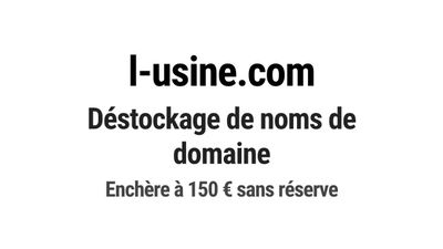 Nom de domaine l-usine.com. Catégorie: Services aux entrepri…