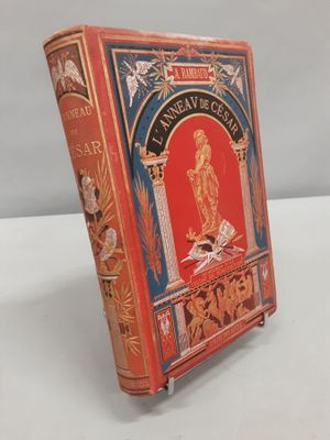HISTOIRE : RAMBAUD A: L'Anneau de César / Mémoires d'un sold…