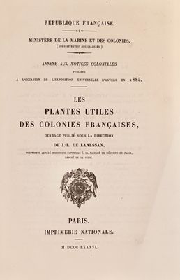 LANESSAN (J. E. de) Les Plantes utiles des Colonies Français…