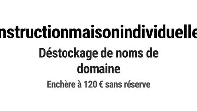 Nom de domaine constructionmaisonindividuelle.