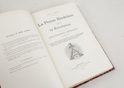 LABADIER, Ernest. La Presse bordelaise pendant la Révolution…