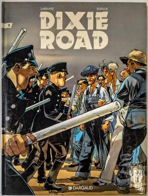 DIXIE ROAD de labiano et Dufaux. Dargaud, 1997. Cartonné, tr…