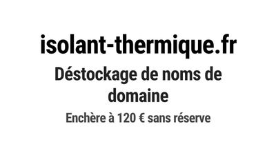 Nom de domaine isolant-thermique.
