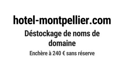 Nom de domaine hotel-montpellier.