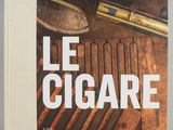 Le cigare : une histoire de cigares, de cigares et encore de cigares