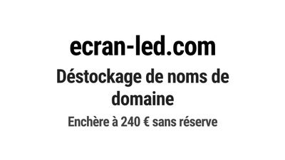 Nom de domaine ecran-led.com. Catégorie: Informatique et tec…