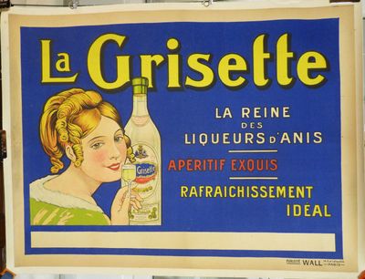 une affiche sur laquelle on peut lire « La Grisette » et qui représente une femme tenant un verre de vin