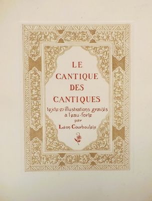 [COURBOULEIX (Léon)]. LE CANTIQUE DES CANTIQUES.