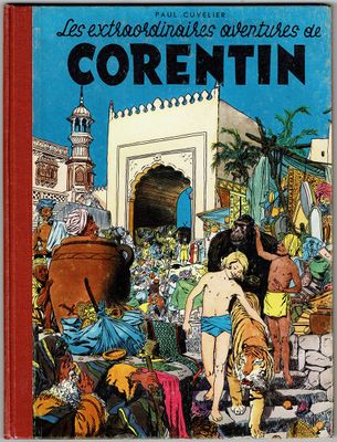 Corentin = Les Extraordinaires aventures de Corentin, éditio…