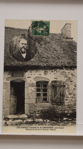 St Christophe : Les Forges. Maison natale du Dr Villard. T.B.E.