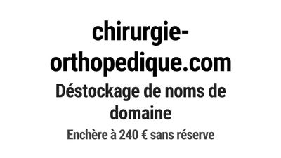 Nom de domaine chirurgie-orthopedique.