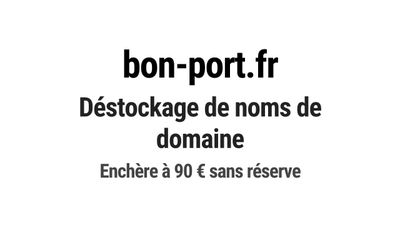 Nom de domaine bon-port.fr. Catégorie: Commerce et e-commerc…