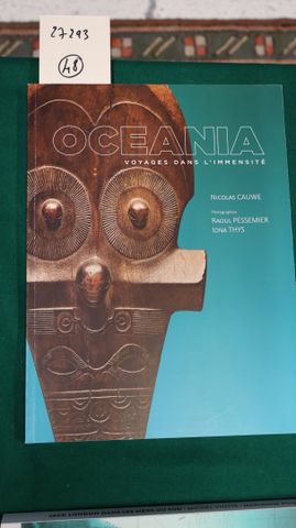 CAUWE Nicolas: OCEANIA voyages dans l’immensité. Belspo, 2017, In...