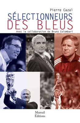Les sélectionneurs des Bleus bénéficieront de la collaboration de Bruno Colberti