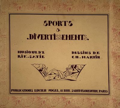 SATIE (Erik). Sports et divertissements. Paris, Lucien Vogel…