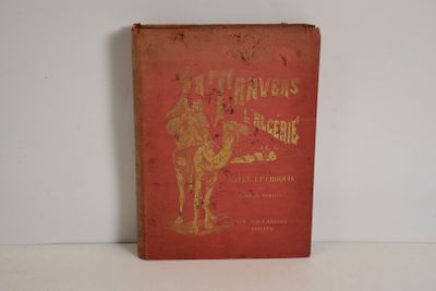 Voyage à travers l'ALGERIE, notes et croquis par Georges ROB…