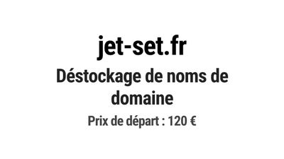 Nom de domaine jet-set.fr. Catégorie: Tourisme et voyage.