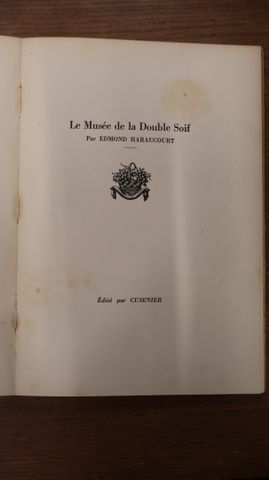 « Le musée de la double soif » par Edmond Haraucourt, édité par C...