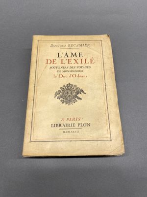 Docteur RECAMIER L'Ame de l'Exilé souvenirs des voyages de M…