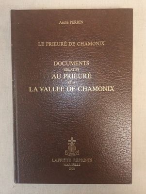 PERRIN (André). Documents relatifs au Prieuré et à la Vallée…