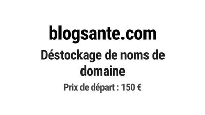 Nom de domaine blogsante.com. Catégorie: Santé et médical.