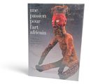 couverture du livre « La passion du cœur de l'art africain »
