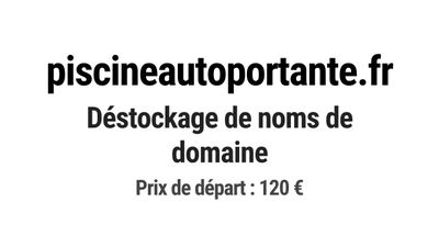 Nom de domaine piscineautoportante.