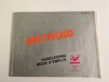 metroid - handleing mode d ' emploie - manual for the metroid, model d ' emploie