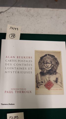 Alain BEUKERS. Cartes postales des contrées lointaines et mystéri...