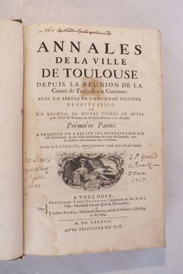 LAFAILLE (Germain de) : « Annales de la ville de Toulouse de…