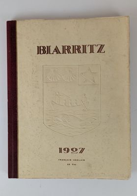 BIARRITZ, 1927 OUVRAGE DE LUXE publié sous le patronage des …