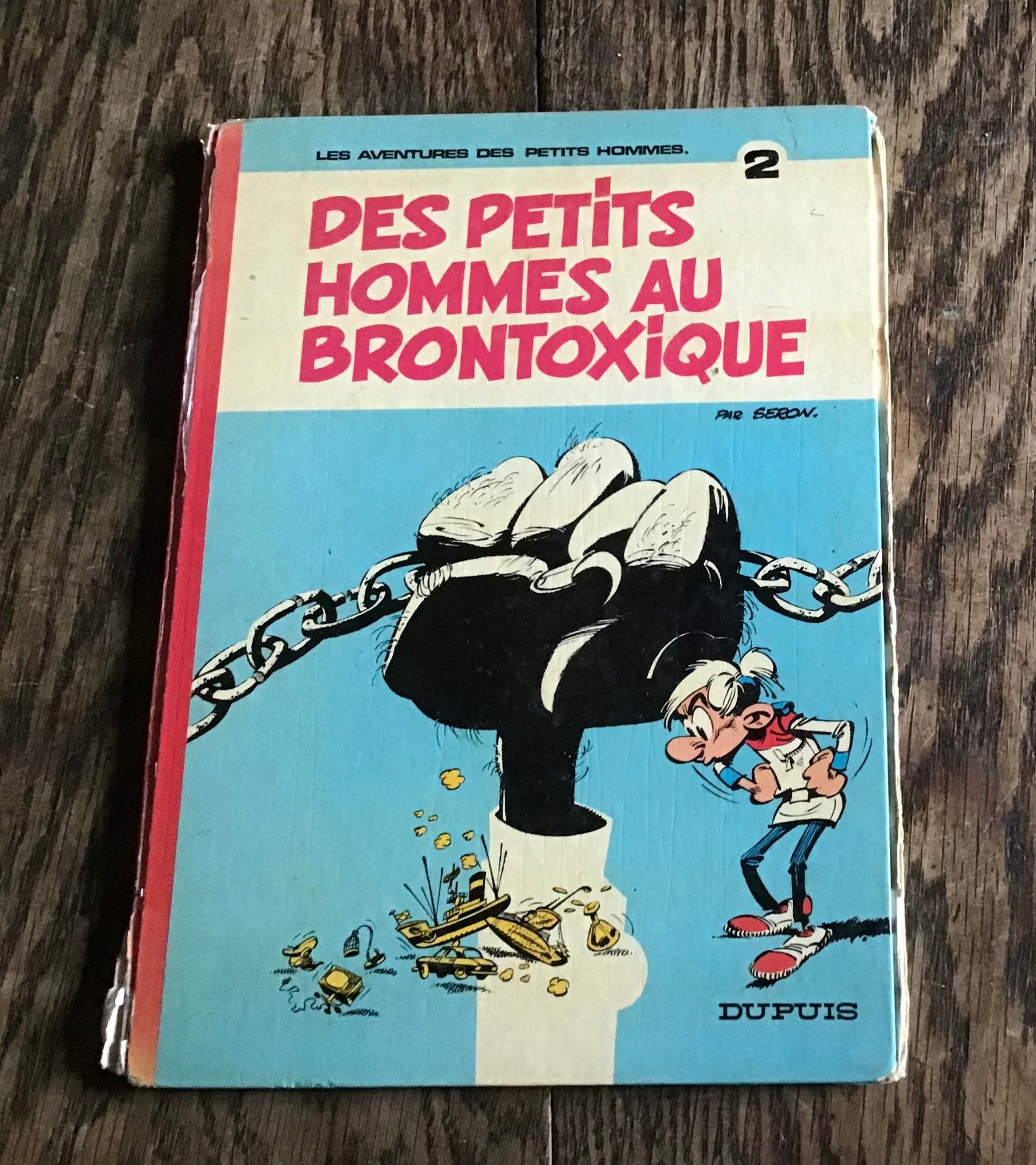 Seron Les Aventures des Petits Hommes 2 Des Petits Hommes Aux Brontoxique 1974 chez Dupuis, eo État d’usage