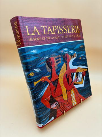 La tapisserie histoire et technique du XIVe au XXe siècle. 1977.