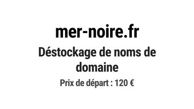 Nom de domaine mer-noire.fr. Catégorie: Tourisme et voyage.