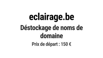 Nom de domaine eclairage.be. Thématiques associées: éclairag…