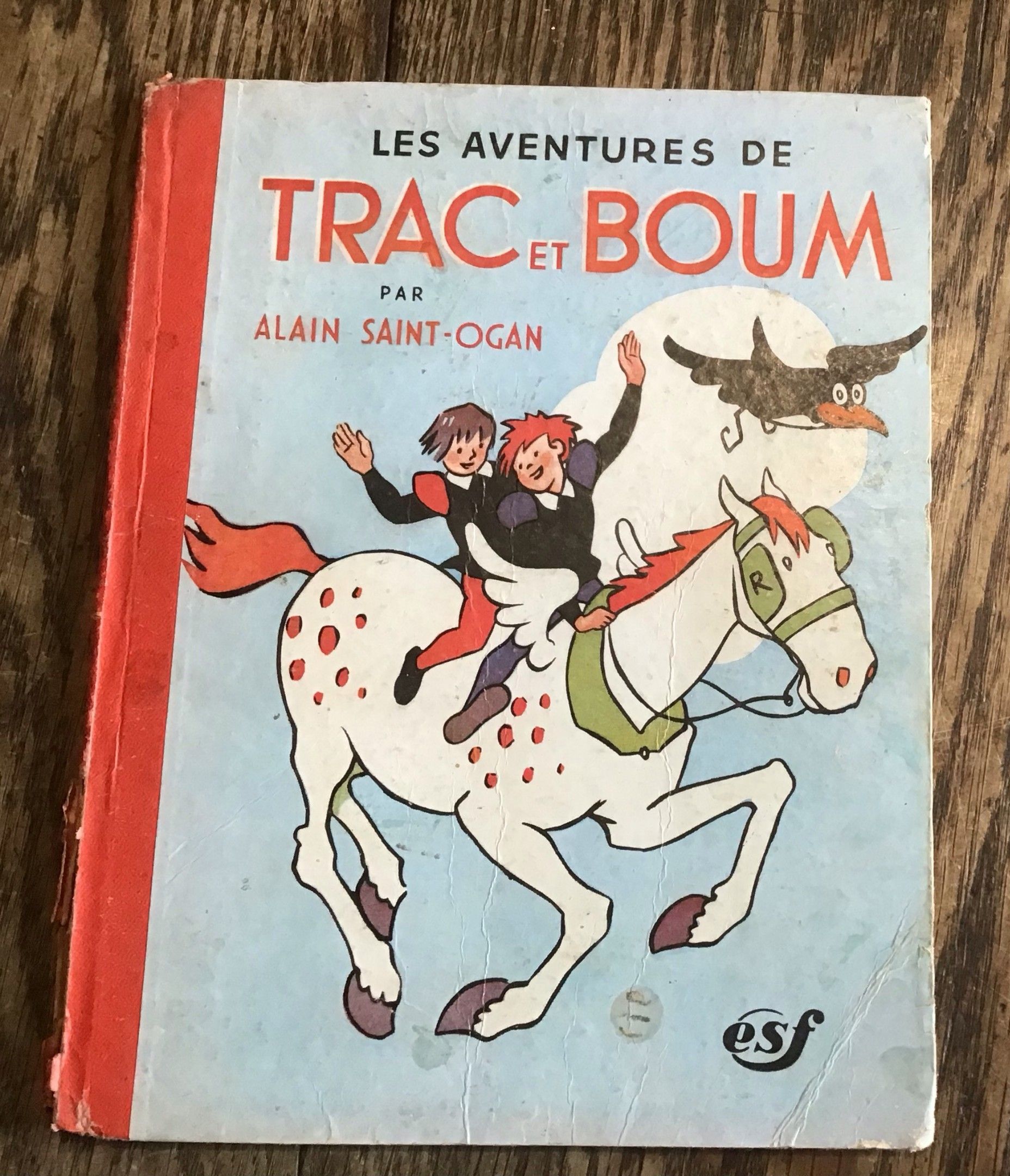 Alain Saint Ogan Les Aventures de Trac et Boum Les éditions sociales françaises 1946 Bel état