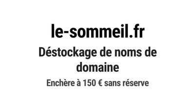 Nom de domaine le-sommeil.fr. Catégorie: Santé et médical.