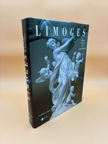 LIMOGES deux siècles de porcelaine. 2002.